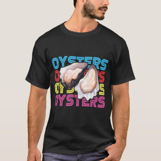 Oyster And Seafood Oyster Shucking T-Shirt