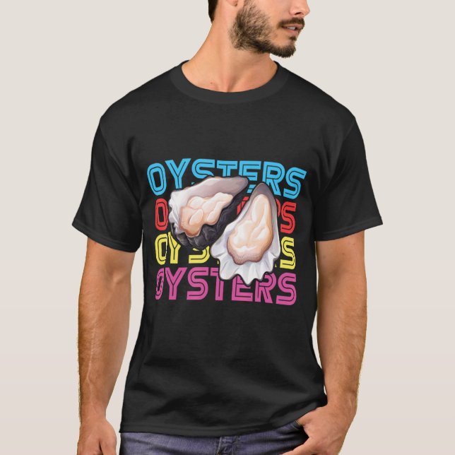 Oyster And Seafood Oyster Shucking T-Shirt (Front)