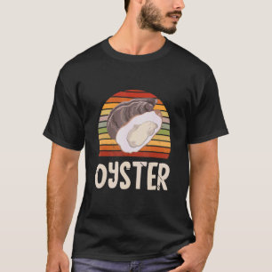 Oyster Retro Vintage Oyster Shucking Mollusc Shuck T-Shirt