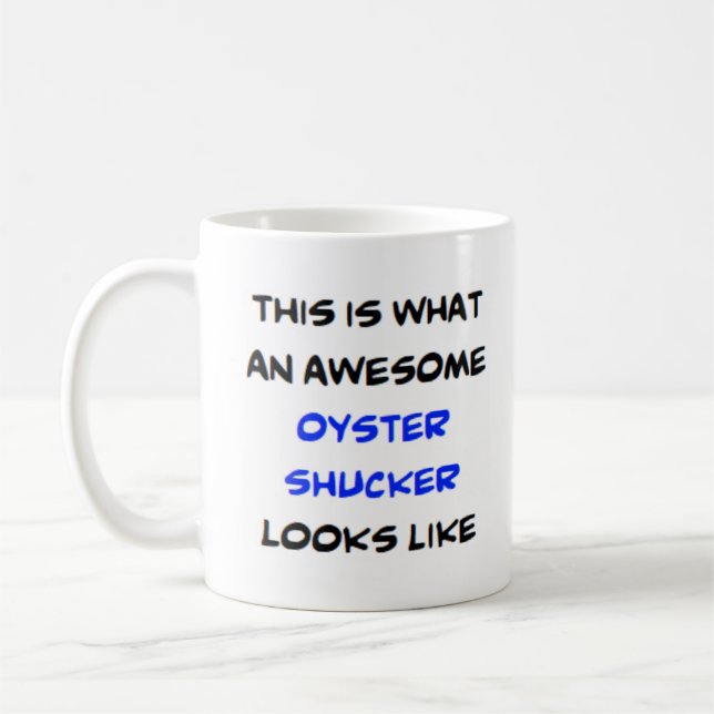 oyster shucker, awesome coffee mug (Left)