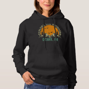 Ozark Arkansas  Explore The Outdoors Hoodie