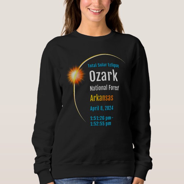 Ozark National Forest Ar Total Solar Eclipse 2024  Sweatshirt (Front)