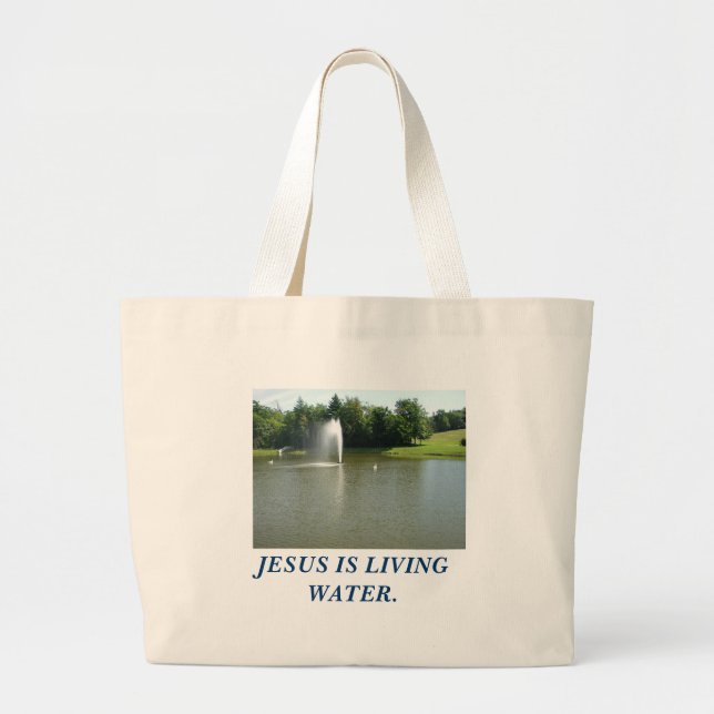 P1010014, JESUS IS LIVING WATER. LARGE TOTE BAG (Front)