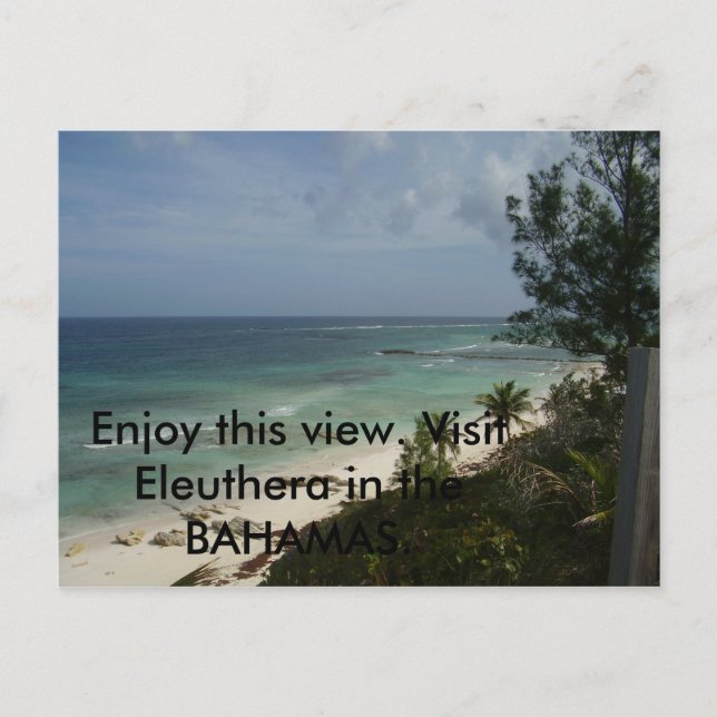 P3030418, Enjoy this view. Visit Eleuthera in t... Postcard (Front)