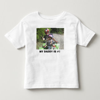 P5260122, MY DADDY IS #1 TODDLER T-Shirt