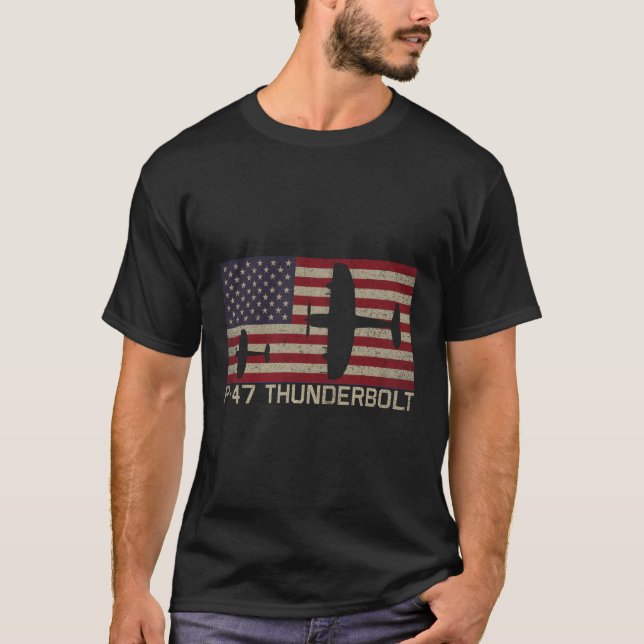P-47 Thunderbolt Ww2 Fighter Plane Usa Patriotic F T-Shirt (Front)