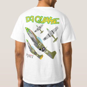 P-51 DA QUAKE T-Shirt- T-Shirt