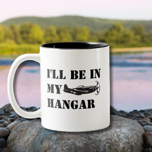P-51 Mustang Aeroplane & I’ll be in my hangar Funn Two-Tone Coffee Mug