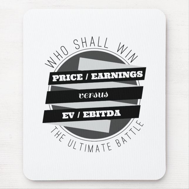 P/E Ratio versus EV/EBITDA Ratio Mouse Mat (Front)