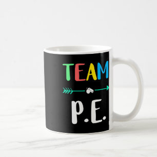 P.e. School Teacher Pe Teacher Strong Physical Tea Coffee Mug