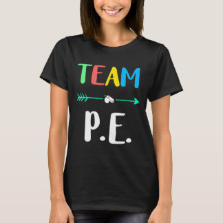 P.e. School Teacher Pe Teacher Strong Physical Tea T-Shirt