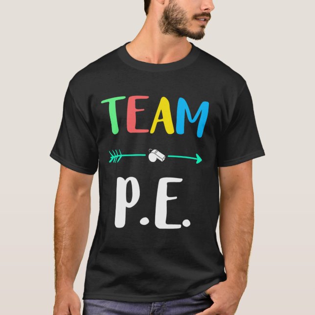 P.e. School Teacher Pe Teacher Strong Physical Tea T-Shirt (Front)