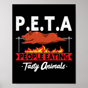 P.e.t.a. People Eating Tasty Animals Bbq Grill Smo Poster