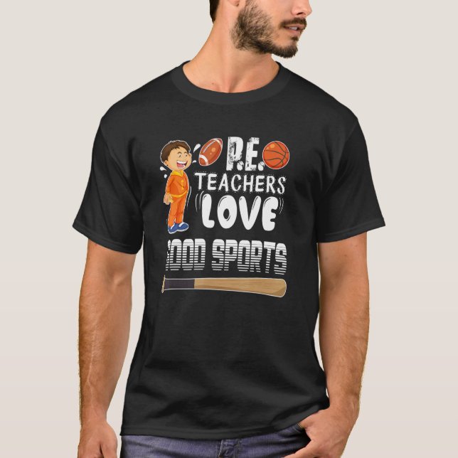 P e  Teachers Love Good Sports Baseball Bats T-Shirt (Front)