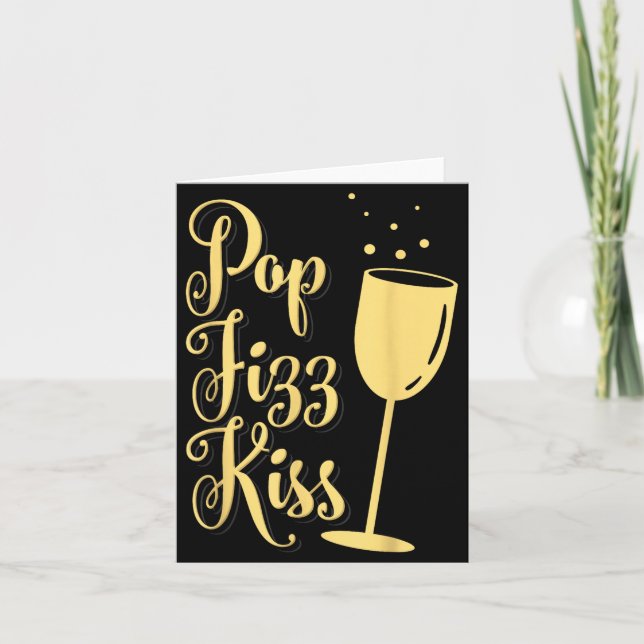 P Fizz Kiss Funny New Years Eve Wine Champagne  Card (Front)