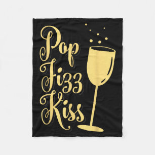 P Fizz Kiss Funny New Years Eve Wine Champagne Fleece Blanket