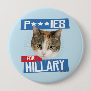 P***IES FOR HILLARY 10 CM ROUND BADGE