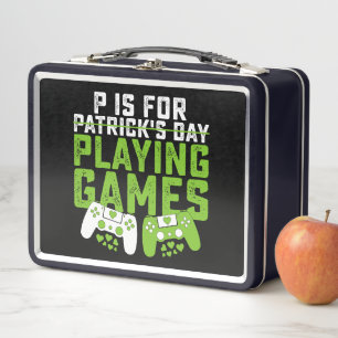 P Is For Playing Games Gamer Gaming St Patrick's Metal Lunch Box