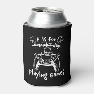 P Is For Playing Games St Patricks Day Funny Gamer Can Cooler