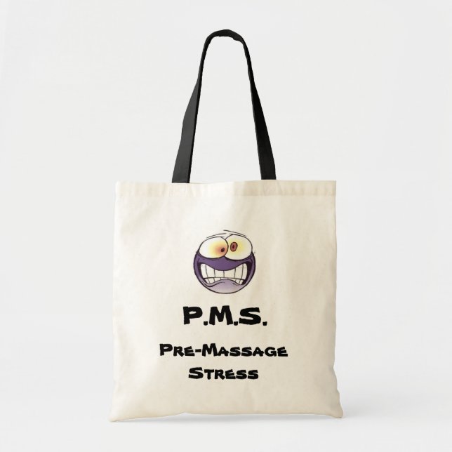 P.M.S. Pre-Massage Stress Canvas Tote Bag (Front)