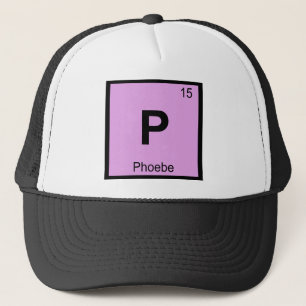 P - Phoebe Titan Chemistry Periodic Table Symbol Trucker Hat