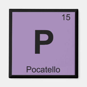P - Pocatello City Idaho Chemistry Periodic Table Magnet
