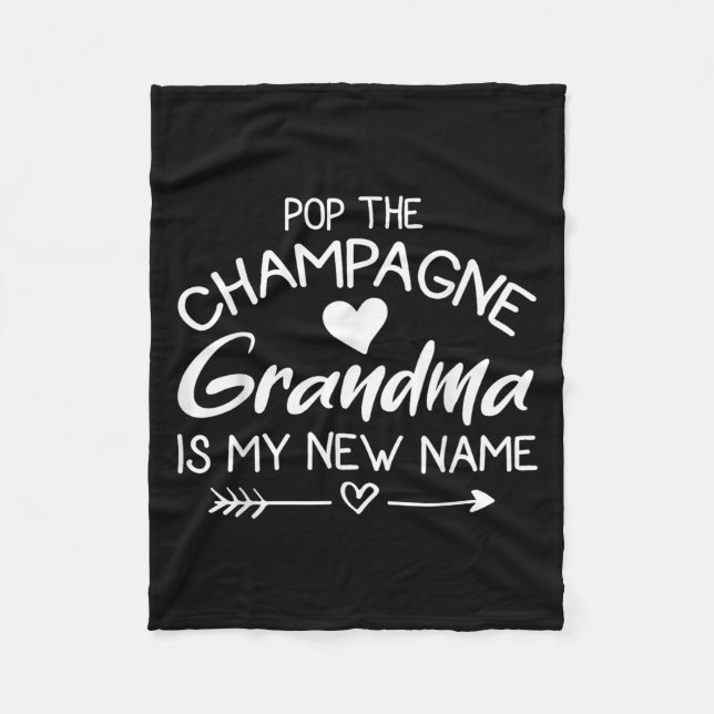 P The Champagne Grandma Is My New Name  Fleece Blanket (Front)