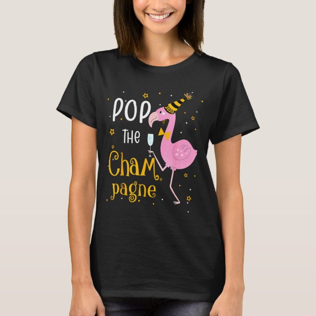 P The Champagne It's New Year! Funny Flamingo Drin T-Shirt (Front)