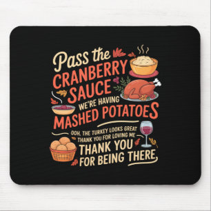 P The Cranberry Sauce Funny Thanksgiving Long Slee Mouse Mat