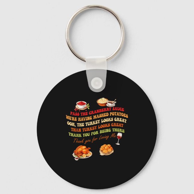 P The Cranberry Sauce Mashed Tatoes Funny Thanksgi Key Ring (Front)