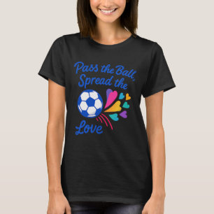P The Ll Spread The Love Rainbow Soccer Design T-Shirt