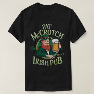 PA42 Pat Mccrotch Irish Pub St. Patrick's Day  T-Shirt