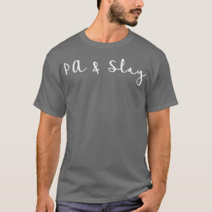 PA and Slay in White T-Shirt