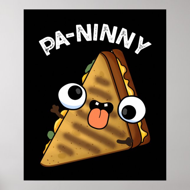 Pa-ninny Funny Panini Pun Dark BG Poster (Front)