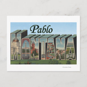 Pablo, MontanaLarge Letter ScenesPablo, MT Postcard