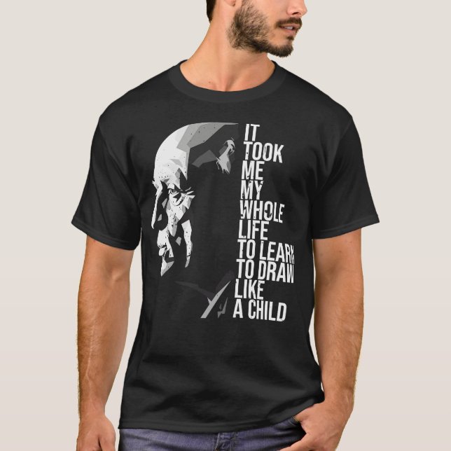 pablo picasso quotes T-Shirt (Front)