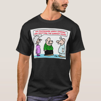 pacemaker garage door open shut T-Shirt
