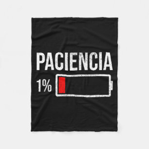 Paciencia 1 Patience At 1 Low Battery Funny Humour Fleece Blanket
