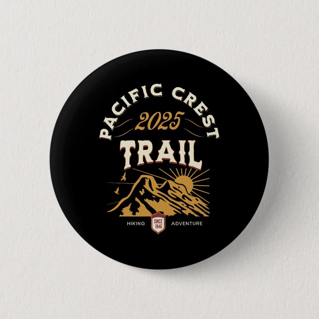 Pacific Crest Trail 2025 Pct Hike  6 Cm Round Badge (Front)
