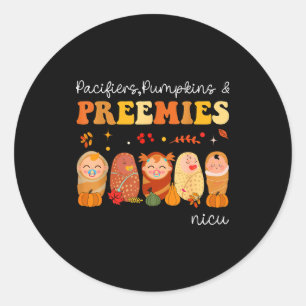 Pacifiers Pumpkins & Preemies Neonatal Nicu Nu Classic Round Sticker