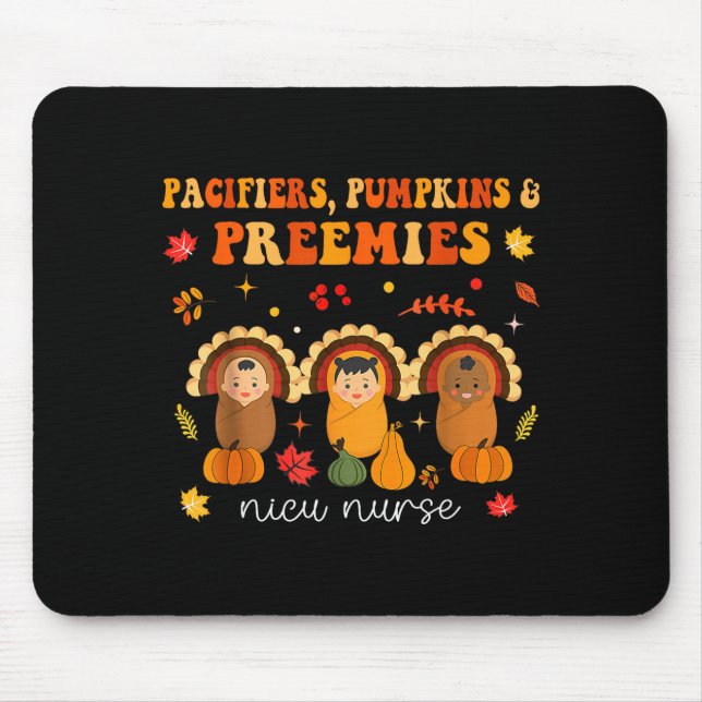 Pacifiers Pumpkins Preemies Nicu Nurse Gift  Mouse Mat (Front)