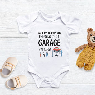 Pack My Diaper Bag I'm Going to the Garage  Baby Bodysuit