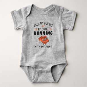 Pack My Diapers I'm Going Running with My Aunt Baby Bodysuit