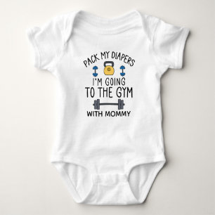 Pack My Diapers I'm Going To The Gym With Mummy Baby Bodysuit