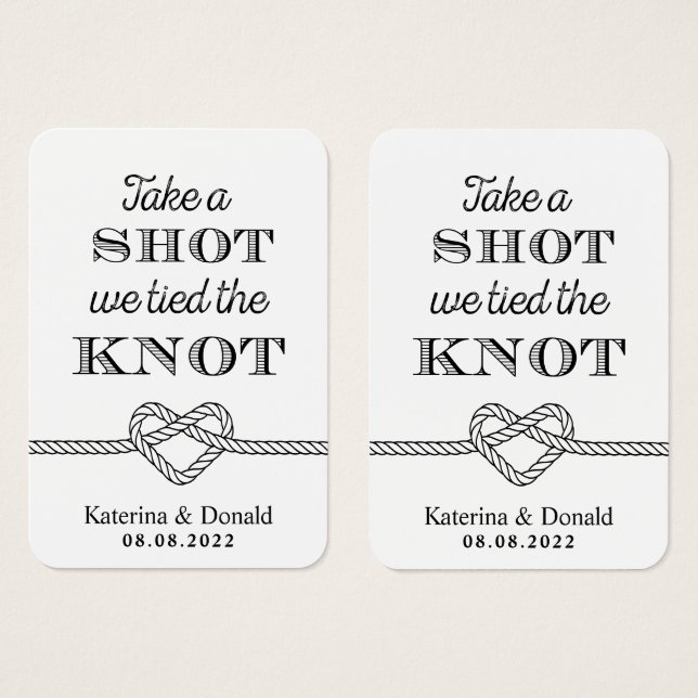 Pack of 100  No Hole Take a Shot We Tied The Knot (Front & Back)