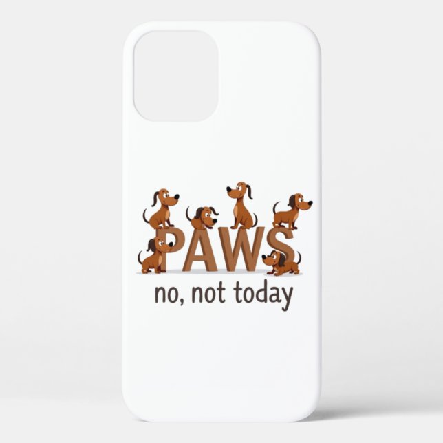  Pack of Paws: Fun Dog Squad - "No, Not Today" Case-Mate iPhone Case (Back)