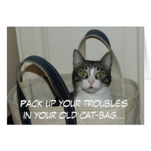 Pack up your troubles
