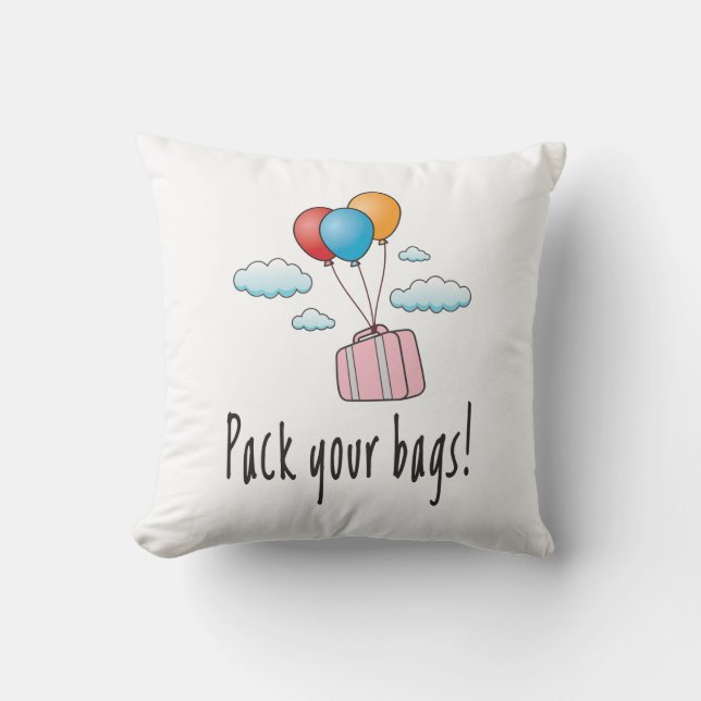 Pack your bags and let’s go on holiday cushion (Front)