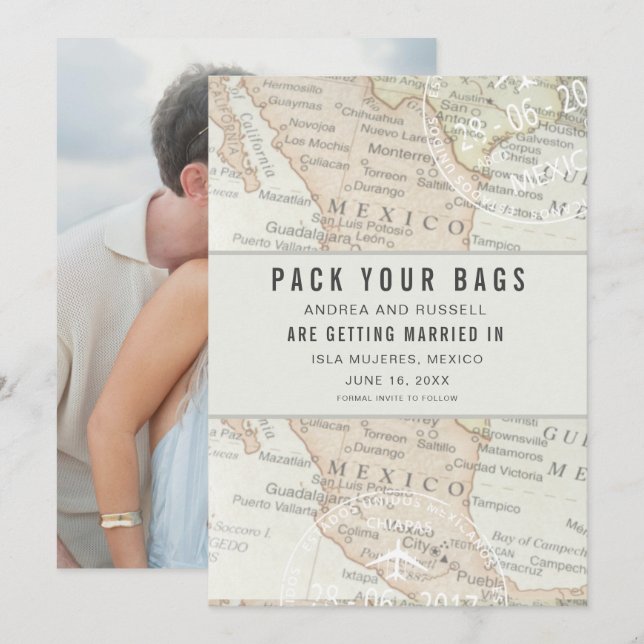 Pack Your Bags Mexico Map Destination Wedding Save The Date (Front/Back)