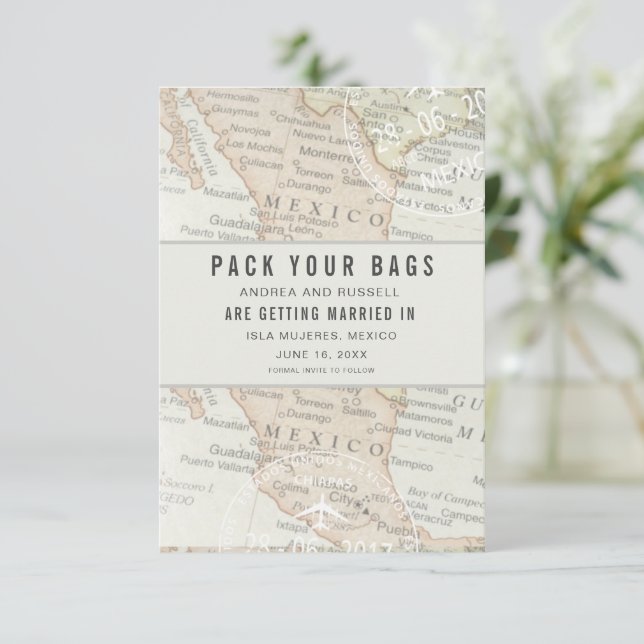 Pack Your Bags Mexico Map Destination Wedding Save The Date (Standing Front)